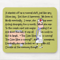 "Code Blue is Coming!"--Nurse Story Art Gifts mousepads by gabelstories "Code Blue is Coming!"--Nurse Story Art Gifts mousepads