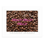 COFFE BEANS PIX, HELLO HELLO HELLO POST CARD