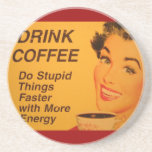 Coffee Ad: Do Stupid Things Faster - More Energy Drink Coaster
