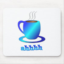 Coffee ahhhh mouse pad