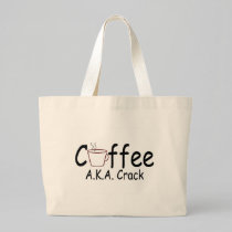 Coffee AKA Crack bags