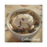 Coffee break Magnet