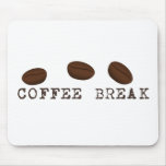 COFFEE BREAK MOUSE PAD