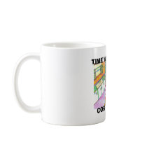 COFFEE BREAK, TIME WELL WASTED mugs by rainbow4550 COFFEE BREAK, TIME WELL WASTED mugs
