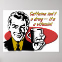 Coffee Caffeine Vitamin Funny Poster posters
