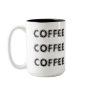 COFFEE COFEE COFFEE Mug - Customized