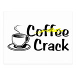 Coffee Crack Postcard