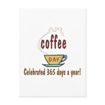 Coffee Day Celebrated 365 Days A Year postcards by CelebrationZazzle Coffee Day Celebrated 365 Days A Year postcards