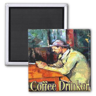 Coffee Drinker Sign magnet
