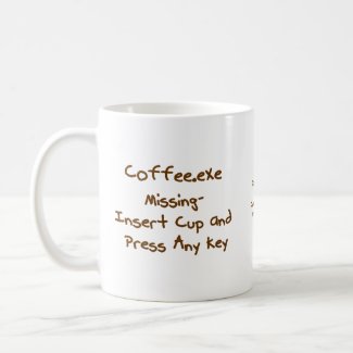Coffee.exe missing, geek and computer humour mug