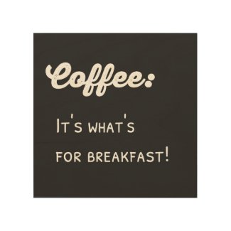 Coffee For Breakfast Chalkboard Typography