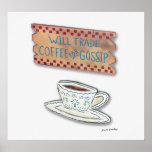 Coffee for Gossip Print