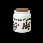 Coffee Funds Candy Jar candy jars