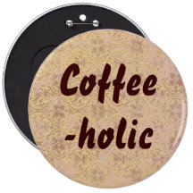 Coffee-holic button