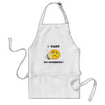 coffee, I  DONT, DO MORNINGS ! apron