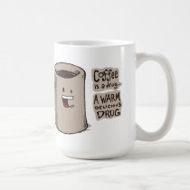Coffee is a Drug Mug mugs