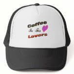 Coffee is for lovers hats