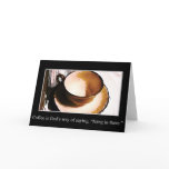 Coffee is God's Way of Saying "Hang in There" cards