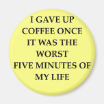 COFFEE.jpg Magnets