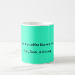 coffee like men mug mugs
