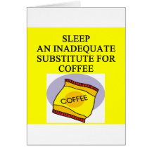 COFFEE lover joke Cards