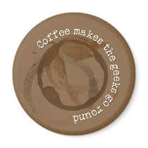 Coffee Makes The Geeks Go Round magnets by haybourne Coffee Makes The Geeks Go Round magnets