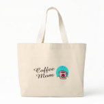 Coffee Mom bags