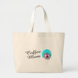 Coffee Mom Bags