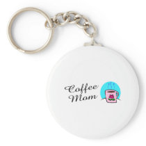 Coffee Mom keychains
