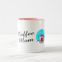 Coffee Mom Mugs