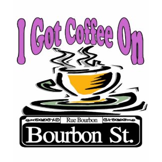 Coffee On Bourbon St. shirt