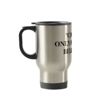 "COFFEE" ONLY FOR TRUE BELIEVERS mugs
