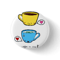 Coffee or Tea Button by tackytophat Coffee or Tea Button