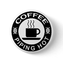 COFFEE - PIPING HOT buttons