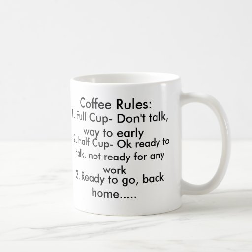Coffee Rules Classic White Coffee Mug Zazzle