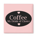 Coffee Sign in Pink and Black magnets