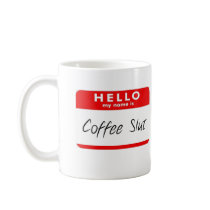 Coffee Slut Mug