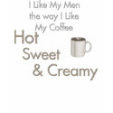 Coffee T-shirt How I like My Men by UTeezAddictions Coffee T-shirt How I like My Men