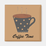 Coffee Time - magnet
