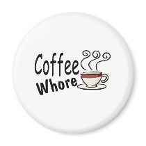 Coffee Whore Magnet