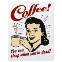 Coffee! You Can Sleep When You're Dead! flyers by PreciousDesigns Coffee! You Can Sleep When You're Dead! flyers