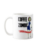 Coffee Zombie Mug Coffee Zombie Mug