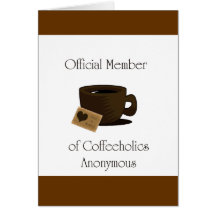 coffeeholic anonymous card