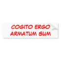 COGITO ERGOARMATUM SUM bumper stickers