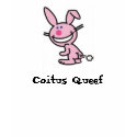 Coitus Queef t-shirts by kiddynomite23 Coitus Queef t-shirts