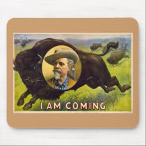 Col WFCody 1900 - I Am Coming mousepads