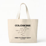 Colchicine Used To Treat Gout (Chemical Molecule) bags