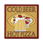 Cold Beer, Hot Pizza Tshirts magnets
