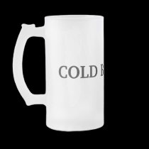 COLD BEER ONLY mugs
