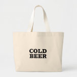 Cold Beer Tote Bag